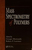 Mass spectrometry of polymers /