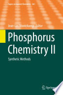 Phosphorus Chemistry II [E-Book] : Synthetic Methods /