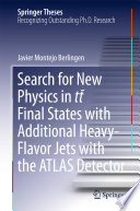 Search for New Physics in tt ̅ Final States with Additional Heavy-Flavor Jets with the ATLAS Detector [E-Book] /