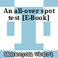 An all-over spot test [E-Book]