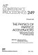 The physics of particle accelerators vol 0001 : USPAS seminars and courses: publications : 1989.