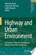 Highway and Urban Environment [E-Book] : Proceedings of the 9th Highway and Urban Environment symposium /