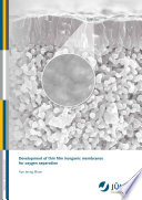 Development of thin film inorganic membranes for oxygen separation [E-Book] /