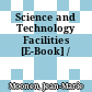 Science and Technology Facilities [E-Book] /