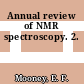 Annual review of NMR spectroscopy. 2.