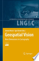 Geospatial Vision [E-Book] : New Dimensions in Cartography /
