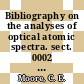 Bibliography on the analyses of optical atomic spectra. sect. 0002 : Cr 24 - Nb 41 /