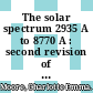 The solar spectrum 2935 A to 8770 A : second revision of Rowland's preliminary table of solar spectrum wavelengths /