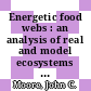 Energetic food webs : an analysis of real and model ecosystems [E-Book] /
