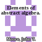 Elements of abstract algebra.