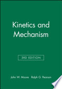 Kinetics and mechanism.