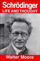 Schroedinger: life and thought.
