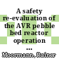 A safety re-evaluation of the AVR pebble bed reactor operation and its consequences for future HTR concepts [E-Book] /