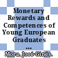 Monetary Rewards and Competences of Young European Graduates [E-Book] /