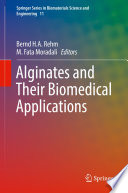 Alginates and Their Biomedical Applications [E-Book] /