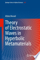 Theory of Electrostatic Waves in Hyperbolic Metamaterials [E-Book] /