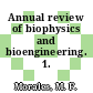 Annual review of biophysics and bioengineering. 1.