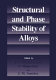 Structural and phase stability of alloys /
