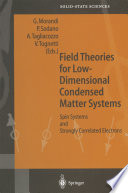 Field Theories for Low-Dimensional Condensed Matter Systems [E-Book] : Spin Systems and Strongly Correlated Electrons /