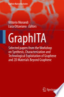 GraphITA [E-Book] : Selected papers from the Workshop on Synthesis, Characterization and Technological Exploitation of Graphene and 2D Materials Beyond Graphene /