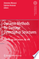 Dynamic Methods for Damage Detection in Structures [E-Book] /