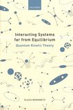 Interacting systems far from equilibrium : quantum kinetic theory /