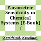 Parametric Sensitivity in Chemical Systems [E-Book] /