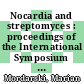 Nocardia and streptomyces : proceedings of the International Symposium on Nocardia and Streptomyces, Warsaw, October 4-8, 1976 /