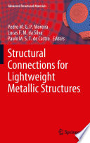 Structural Connections for Lightweight Metallic Structures [E-Book] /
