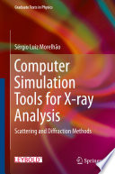 Computer Simulation Tools for X-ray Analysis [E-Book] : Scattering and Diffraction Methods /