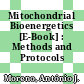 Mitochondrial Bioenergetics [E-Book] : Methods and Protocols /