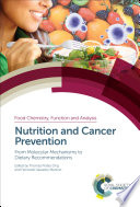 Nutrition and cancer prevention : from molecular mechanisms to dietary recommendations [E-Book] /