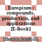 Europium : compounds, production, and applications [E-Book] /