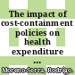 The impact of cost-containment policies on health expenditure [E-Book]: Evidence from recent OECD experiences /