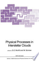Physical Processes in Interstellar Clouds [E-Book] /