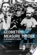 Geometric measure theory : a beginner's guide [E-Book] /