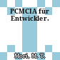 PCMCIA für Entwickler.