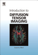 Introduction to diffusion tensor imaging /
