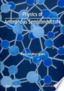 Physics of amorphous semiconductors /