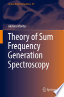 Theory of Sum Frequency Generation Spectroscopy [E-Book] /