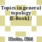 Topics in general topology [E-Book] /