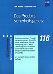 Das Produktsicherheitsgesetz (GPSG) : Erläuterungen zum Produktsicherheitsgesetz (ProdSG), unter praxisnaher Berücksichtigung von CE-Kennzeichnung und GS-Zeichen sowie der europäischen Produktsicherheitsrichtlinie (ProdSRL) /