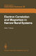 Electron correlation and magnetism in narrow band systems : Taniguchi international symposium. 3 : Susono, 01.11.80-05.11.80.