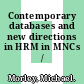 Contemporary databases and new directions in HRM in MNCs / [E-Book]
