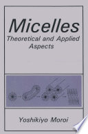 Micelles [E-Book] : Theoretical and Applied Aspects /