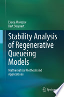 Stability Analysis of Regenerative Queueing Models [E-Book] : Mathematical Methods and Applications /