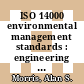 ISO 14000 environmental management standards : engineering and financial aspects [E-Book] /