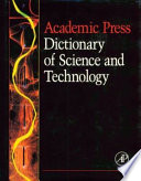 Academic Press dictionary of science and technology.