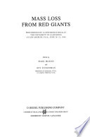 Mass Loss from Red Giants [E-Book] : Proceedings of a Conference held at the University of California at Los Angeles, U.S.A., June 20–21, 1984 /