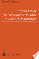 Crystal Fields for Transition-Metal Ions in Laser Host Materials [E-Book] /